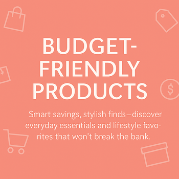 Budget-Friendly Products